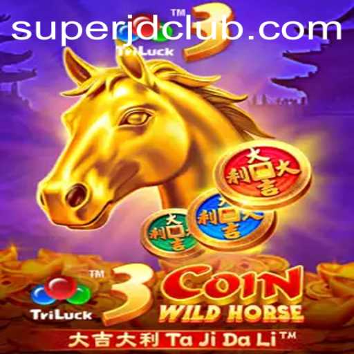 Discover the Excitement of 3CoinWildHorse with SuperJD